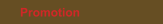 Promotion